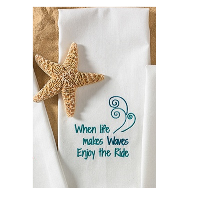 When Life Makes Waves Enjoy The Ride Embroidered Dish Towel
